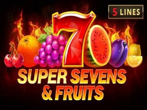 5 Super Sevens Fruits Betano